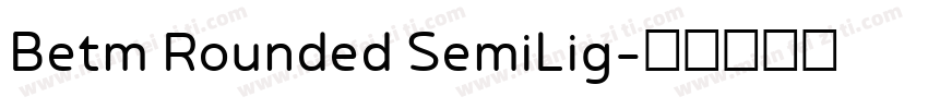 Betm Rounded SemiLig字体转换